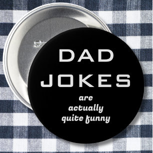 Pappajokes Humor Svart och Vitt Knapp