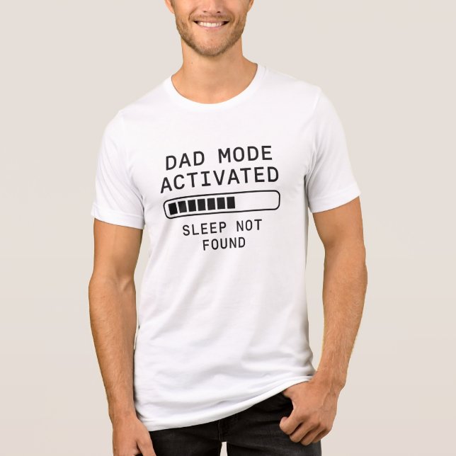 Pappaläge Aktiverat Sömn Ej Funnen T Shirt (Framsida)