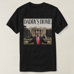 PAPPAN ÄR HEMMA Trump Vita huset T Shirt