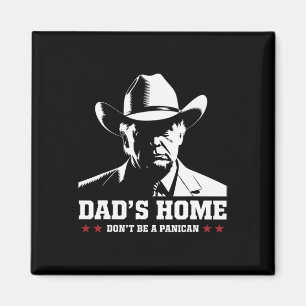 Pappas Hem Don't Be A Panican Trump Cowboy Pappa F Magnet
