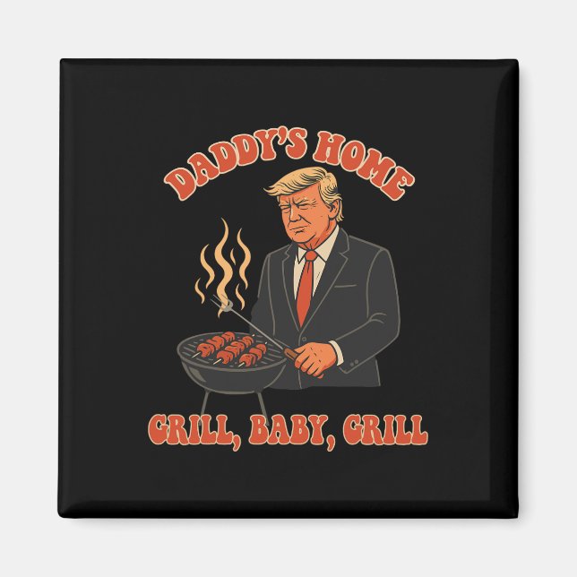 Pappas Hem Rolig Trump 4:e Juli Kostym Grill  Magnet (Framsidan)
