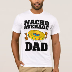 PAPPAS NACHO GENOMSNITTLIGA ROLIGA PAPPATRÖJOR T SHIRT