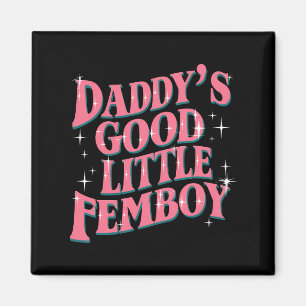 Pappas snälla lilla fempojke HBTQ Pride Femoby Magnet