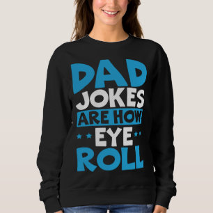 Pappaskämt är hur jag rullar med ögonen Pappa dag T Shirt