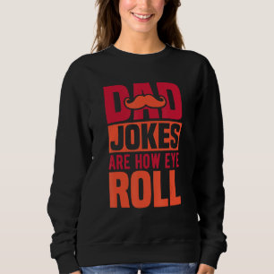 Pappaskämt är hur jag rullar med ögonen Top Humor T Shirt