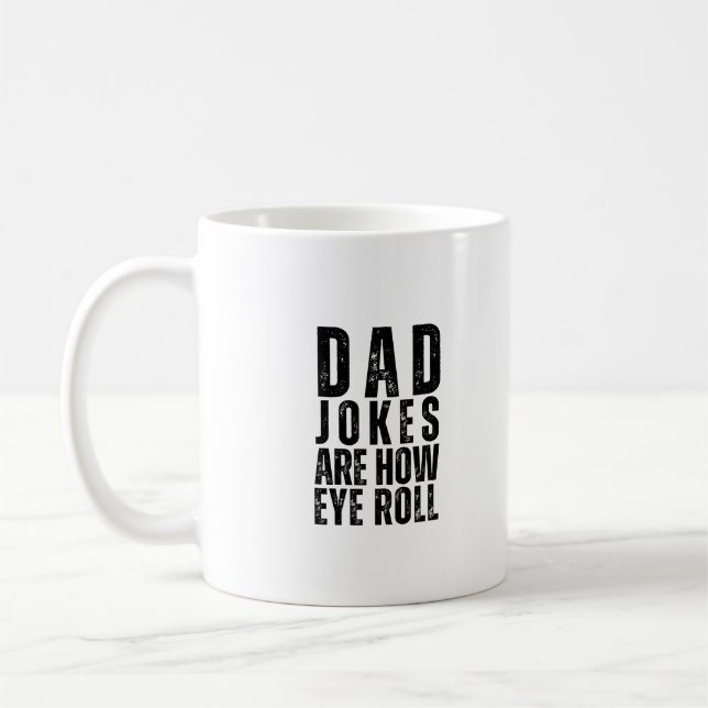 Pappaskämt är hur jag rullar ögonen rolig fars dag kaffemugg (Vänster)