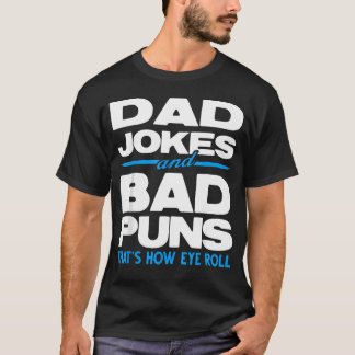Pappaskämt och dåliga punschar Det är så jag rulla T Shirt