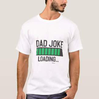 Pappaskämt som laddar… t shirt