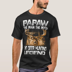 PAPPAW mannen myten Hjorten jaktande legend T Shirt