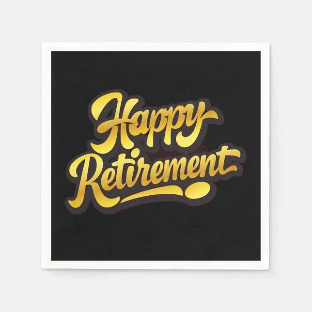 Pappersservett för Lycka till på Pensionen (Bold "Happy Retirement" napkin with glowing gold script on a sleek black background!)