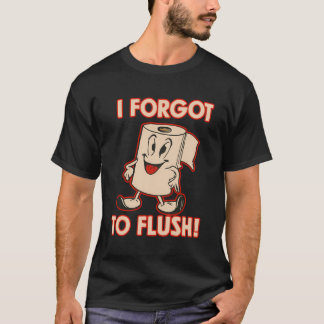 Pappert tecken på Toilet Papper Funny Toilet I glö T Shirt