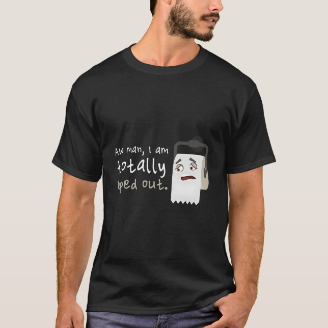 Pappert utplånat Toilet, alltid titrerat Humor T Shirt (Framsida)