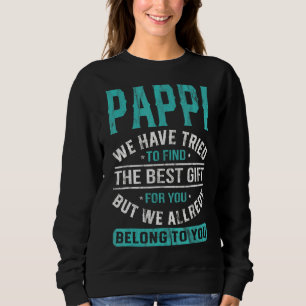 Pappi vi har försökt hitta det bästa Fars dag T Shirt