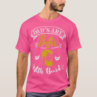 Pappor är bättre med skägg t shirt
