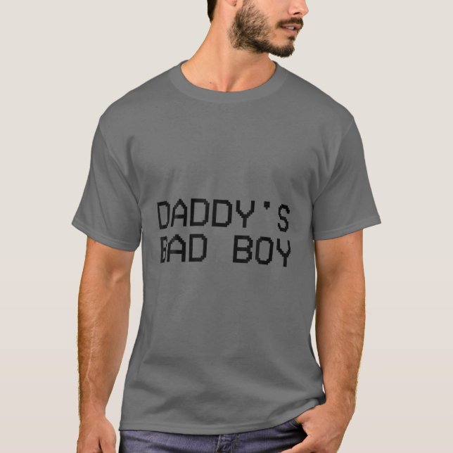 Pappor Bad Boy Quote T Shirt (Framsida)