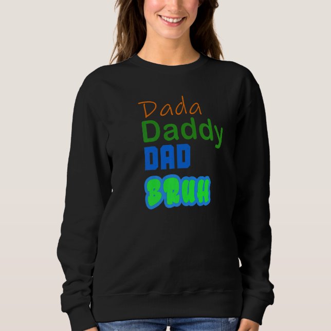 Pappor Dada Pappa Pappa Bruh T Shirt (Framsida)
