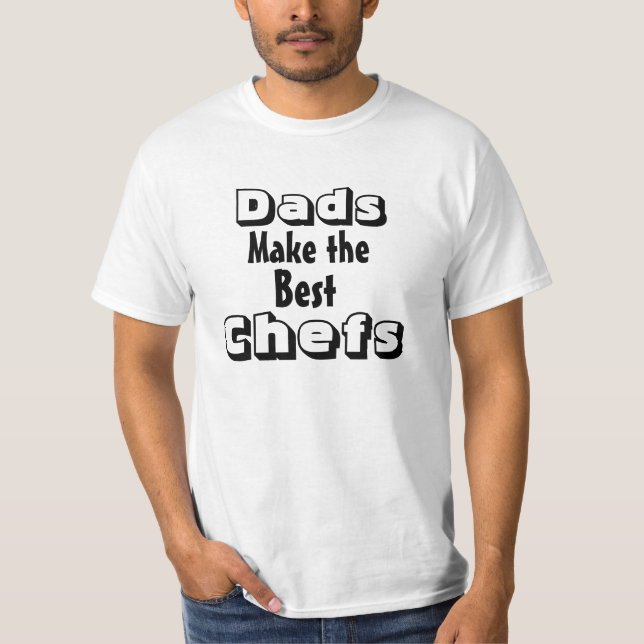 Pappor gör de bästa kockarnas t-shirt (Framsida)