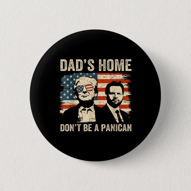 Pappor hem kan inte vara en Panican-slump-Trump Fa Knapp (Framsida)