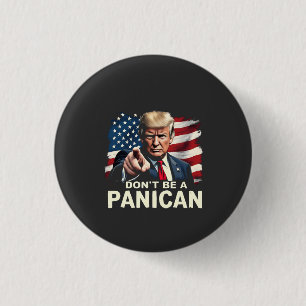 Pappor Home Bli inte en Panican Trump USA Knapp