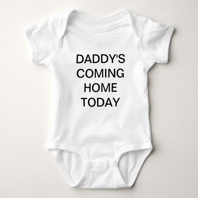 Pappor Kommer hem Baby-skjortan idag Tee Shirt (Framsida)