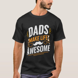 Pappor Make Life Fantastisk T-Shirt - Coola Gift f