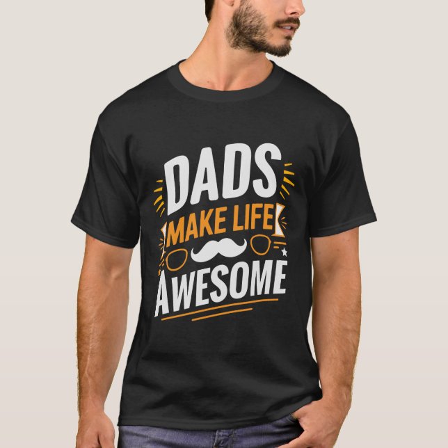 Pappor Make Life Fantastisk T-Shirt - Coola Gift f (Framsida)