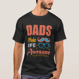 Pappor Make Life Fantastisk T-Shirt - Coola Gift f