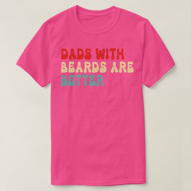 Pappor med Beards är bättre 5 T Shirt (Design framsida)