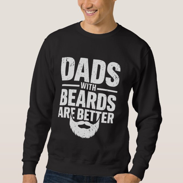 Pappor med Beards är bättre än Fars dag Jok Lång Ärmad Tröja (Framsida)