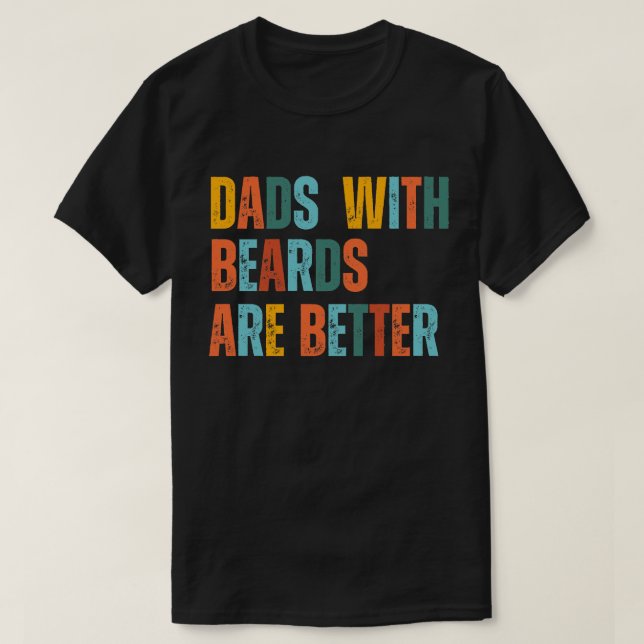 Pappor med bojor är bättre Fars dag-gåva T Shirt (Design framsida)