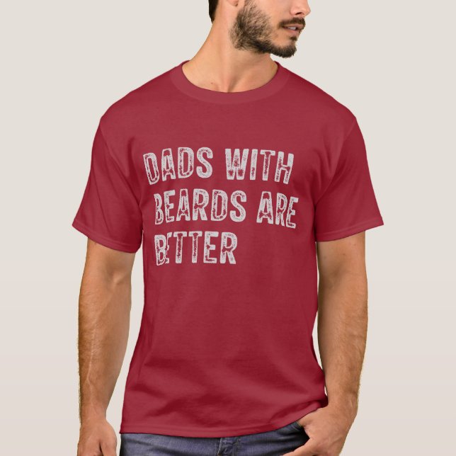 Pappor med skägg är bättre , Fars dag T Shirt (Framsida)
