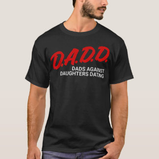 Pappor mot döttrar som dejtar pappa Roligt fadersd T Shirt