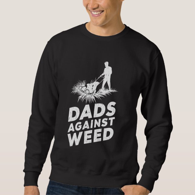 Pappor mot Ogräs Funny Pappa Tee  Gräsmatta Mow Lång Ärmad Tröja (Framsida)