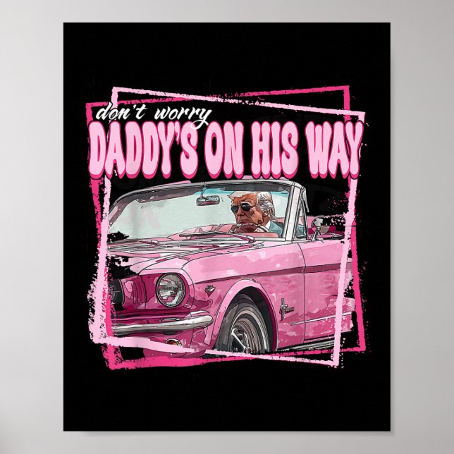 Pappor på hans sätt Daddys hem Donald Trump är död Poster (Framsidan)