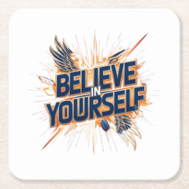 Pappra underlägg - tro på dig själv papper kvadrat