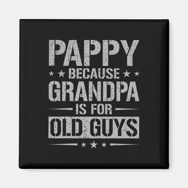 Pappy för morfar är för gamla killar Far&# s Magnet (Framsidan)