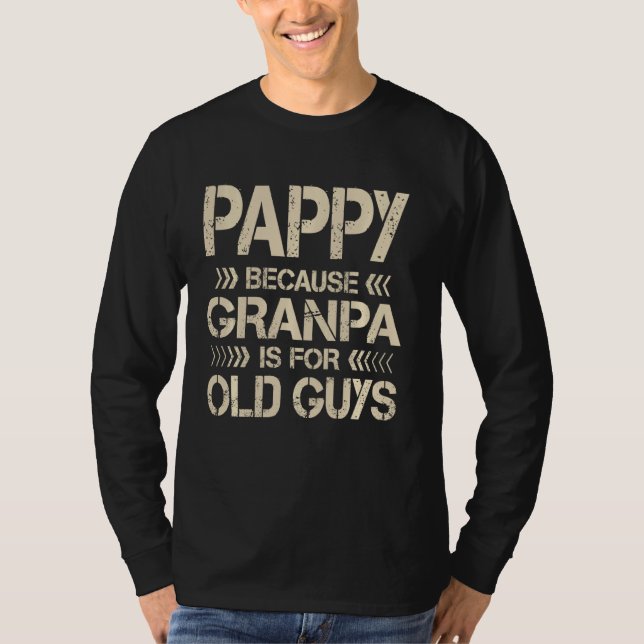 Pappy för morfar är för gamla Pappa Fa. T Shirt (Framsida)
