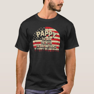 Pappy mannen myth the bad Influence Manar Grand T Shirt