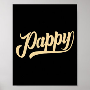 Pappy Shirt Funny Far's Day Grandpa Grandpappy Poster