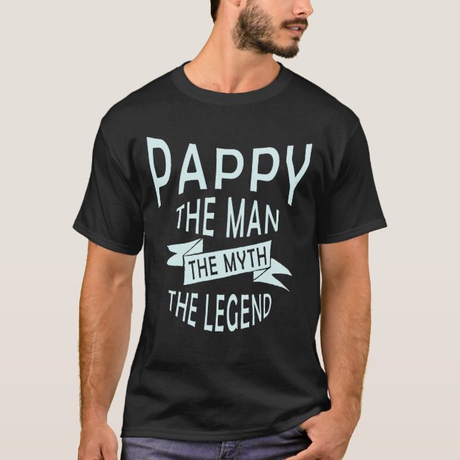 Pappy the Man the Myth the Legend Original T Shirt (Framsida)