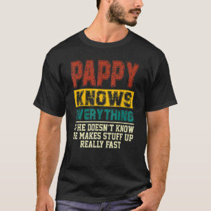 Pappy vet allt om han inte vet Vintage P T Shirt