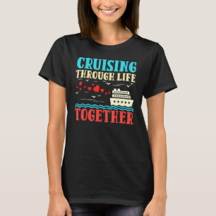 Par Cruising" genom livet tillsammans Travel Cru T Shirt