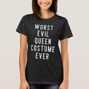 Par Halloween Costume Worst Evil Queen Costume T Shirt