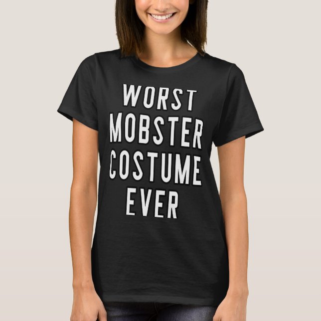 Par Halloween Costume Worst Mobster Costume Ev T Shirt (Framsida)