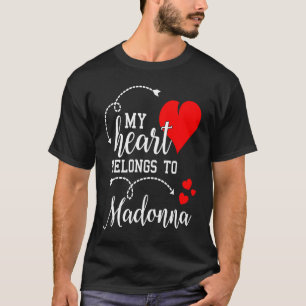 Par som matchar mitt hjärta tillhör Madonna My L T Shirt