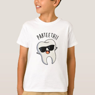 Par-tänder Funny Dental Puns T Shirt