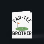 Par Tee Brother Funny Golf Födelsedagsfest Family  Kort<br><div class="desc">Par Tee Brother Funny Golf Födelsedagsfest Family Matching</div>
