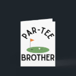 Par Tee Brother Funny Golf Födelsedagsfest Family  Kort<br><div class="desc">Par Tee Brother Funny Golf Födelsedagsfest Family Matching</div>