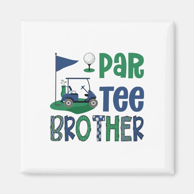 Par-tee Brother Golf Lover Birthday Party Family M Magnet (Framsidan)
