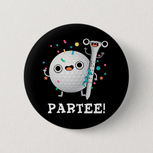 Par-Tee Funny Golf Pun Dark BG Knapp